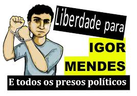 Brasilien | Freiheit für Igor Mendes