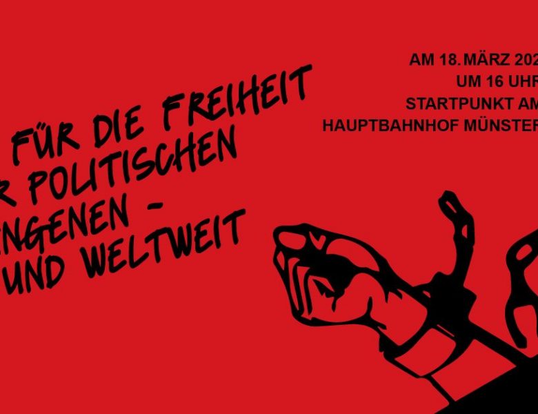 Einladung zur Demonstration am 18.03.2021 in Münster – Freiheit für alle politischen Gefangenen!