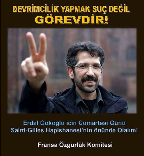 Lasst uns am Samstag für Erdal Gökoğlu vor dem Gefängnis Saint-Gilles stehen!