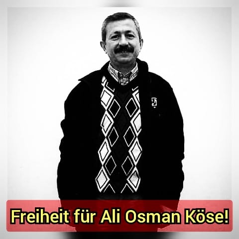 Sofortige Freilassung des Gefangenen Ali Osman Köse aus der Türkei!