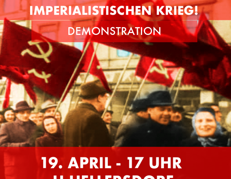 Berlin: AUF DIE STRASSE GEGEN AUFRÜSTUNG UND IMPERIALISTISCHEN KRIEG!