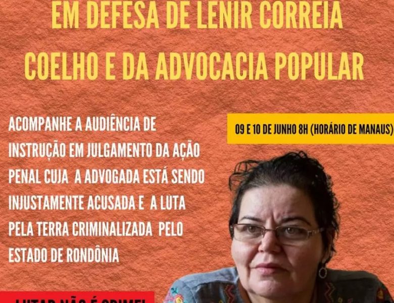Schluss mit der Repression gegen die Anwältin des Volkes Lenir Correia Coelho!
