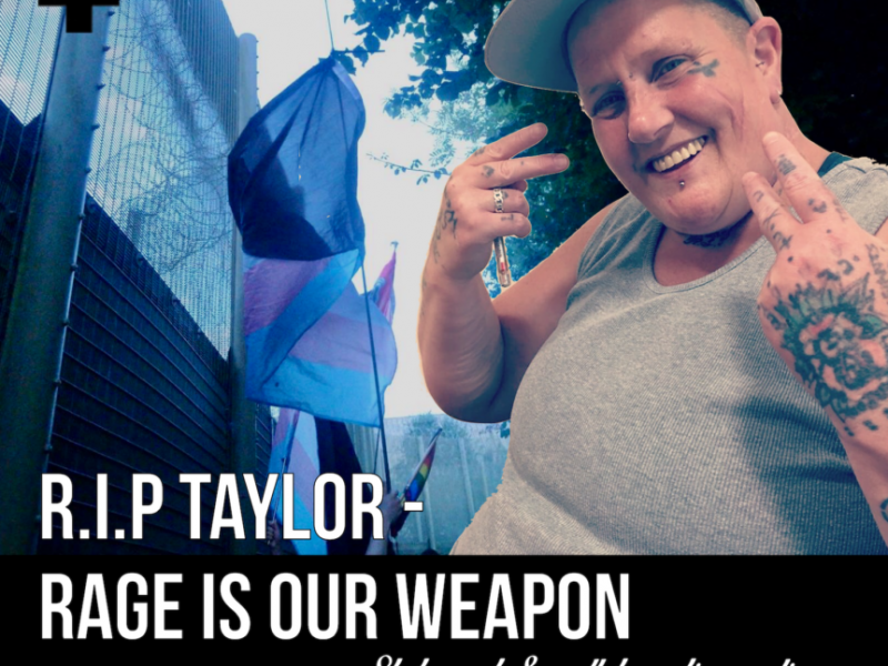 R.I.P Taylor – Wut ist unsere Waffe