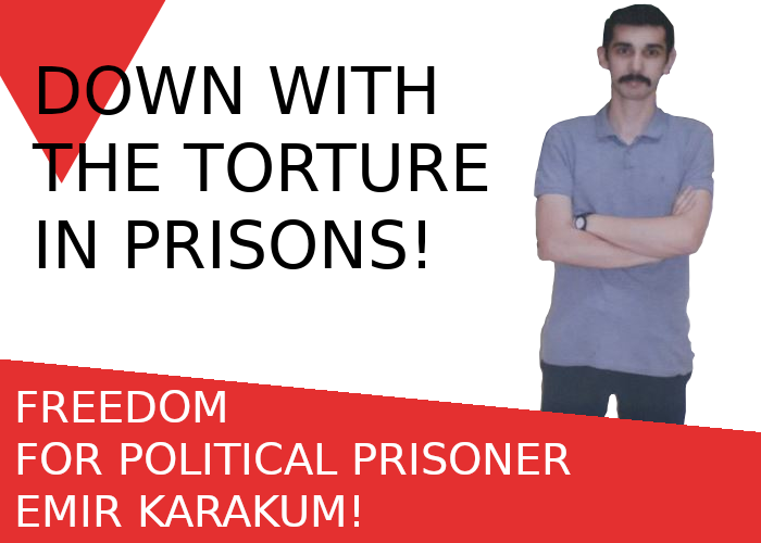 Emir Karakum befindet sich im 96. Tag des Hungerstreiks gegen schlechte Behandlung im Gefängnis!