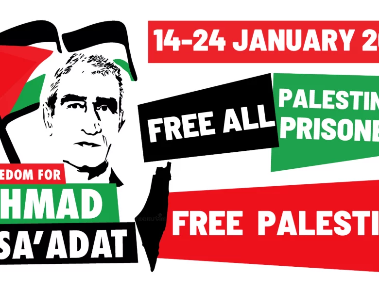 14-24 Januar 2023: Internationale Aktionswoche zur Befreiung von Ahmad Sa’adat und allen palästinensischen Gefangenen