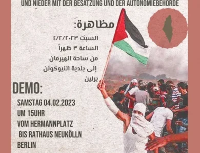 04.02, Berlin: Demo – Verteidigung des palästinensischen Volkes und der Gefangenenbewegung