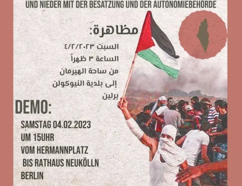 04.02, Berlin: Demo – Verteidigung des palästinensischen Volkes und der Gefangenenbewegung
