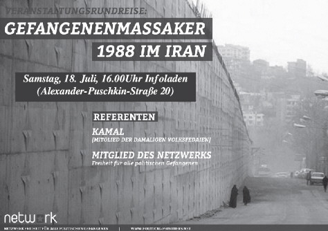 fällt aus!!!!!                                                         Magdeburg: Veranstaltung zu den Hintergründen des Gefangenenmassakers im Iran 1988