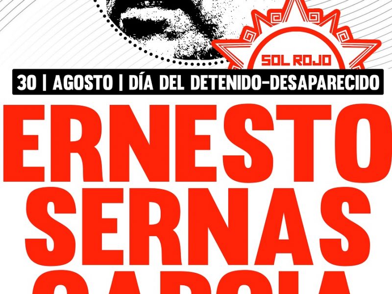 Sol Rojo: Lasst uns mit Entschlossenheit die rote Fahne des Genossen Ernesto Sernas García erheben!