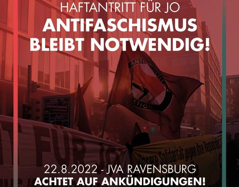 Haftantritt von Jo am 22.08. – Antifa bleibt notwendig!