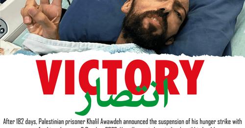 Khalil Awawdeh wird freigelassen und hat deswegen  seinen Hungerstreik nach 181 Tagen ausgesetzt